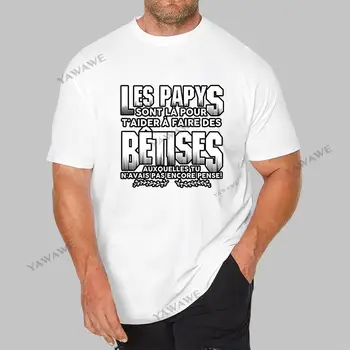Men summer t тениски Les Papys Sont Pour La T aider A Faire Des Betises Auxquelles Tu N avais Pas Encore Pense unisex t-shirt
