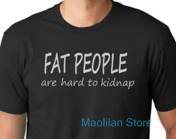 Дебели хора трудно да се открадне, Забавна тениска, хумористичен тениска, памучен ежедневни мъжки t-shirt, Дамски тениски, потници