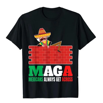Мексиканците MAGA винаги получават като подарък тениски anti-смешни men, блузи в стил хип-хоп-онази с къс ръкав както за мъжете, така и за жени за всеки ден