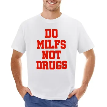 Не използвайте наркотици - Майка, без лекарства, стикери, забавни тениски за milf, черни тениски, забавни тениски за мъже