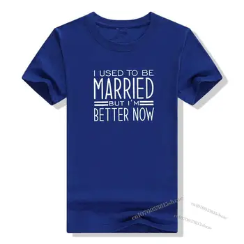 По-рано съм бил женен, но сега съм по-добре, женска тениска с кръгло деколте, без разпечатки с букви, къс ръкав за жени