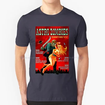 Тениска Astro Zombies Тениска от 100% памук Ужасите на Ретро Vintage Хелоуин 80-те години на 70-те Смешно страшни филми за чудовища в стил готик смърт